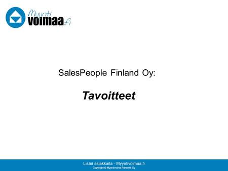 SalesPeople Finland Oy: Tavoitteet