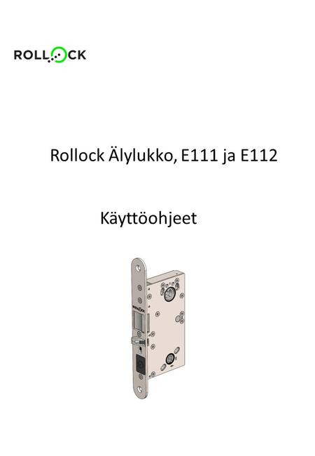 Rollock Älylukko, E111 ja E112 Käyttöohjeet.
