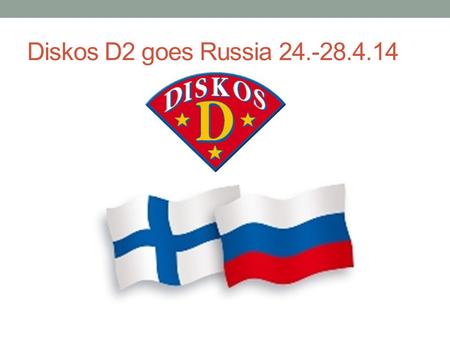 Diskos D2 goes Russia 24.-28.4.14. Lev Tolstoi Leningradksy asema.