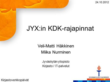 JYX:in KDK-rajapinnat