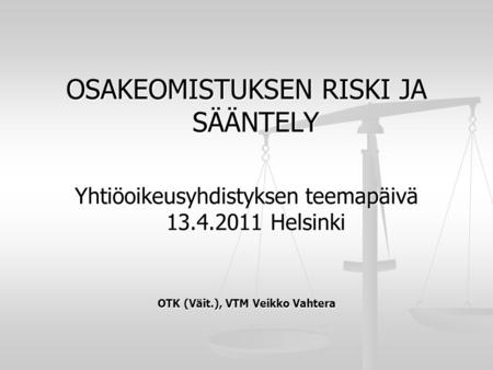 OTK (Väit.), VTM Veikko Vahtera