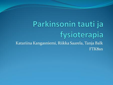 Parkinsonin tauti ja fysioterapia