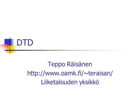 DTD Teppo Räisänen  Liiketalouden yksikkö.