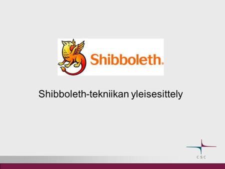 Shibboleth-tekniikan yleisesittely