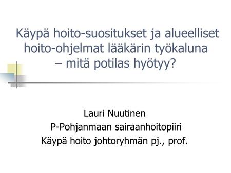 Lauri Nuutinen P-Pohjanmaan sairaanhoitopiiri