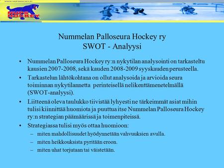 Nummelan Palloseura Hockey ry SWOT - Analyysi