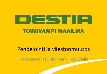 Pendelöinti Pendelöinti eli asuinkunnan ulkopuolella työssäkäynti on yleistynyt lähes koko Suomessa 1980-luvun lopulta lähtien. Pendelöivien osuus on kasvanut.