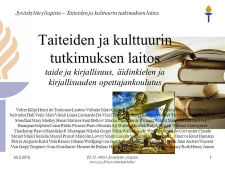 Jyväskylän yliopisto – Taiteiden ja kulttuurin tutkimuksen laitos 30.3.2015 PL 35, 40014 Jyväskylän yliopisto www.jyu.fi/hum/laitokset/taiku/ 1 Volter.