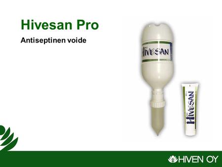 Hivesan Pro Antiseptinen voide.