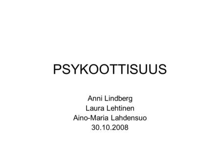 Anni Lindberg Laura Lehtinen Aino-Maria Lahdensuo
