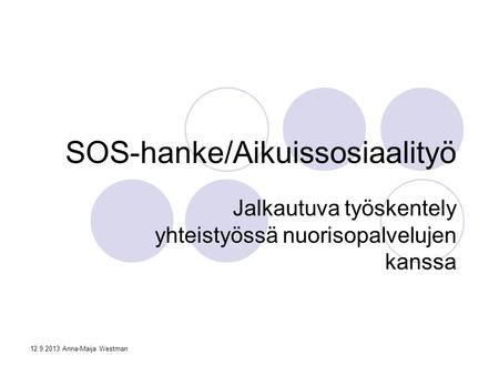 SOS-hanke/Aikuissosiaalityö