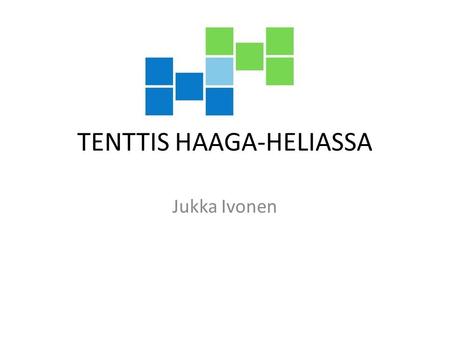 TENTTIS HAAGA-HELIASSA