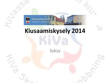Kiusaamiskysely 2014 Syksy.