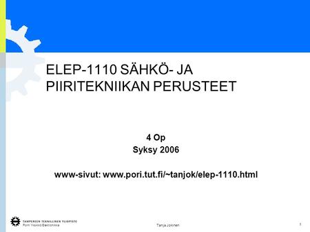 ELEP-1110 SÄHKÖ- JA PIIRITEKNIIKAN PERUSTEET