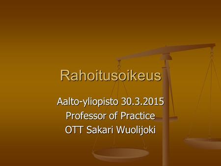 Aalto-yliopisto Professor of Practice OTT Sakari Wuolijoki