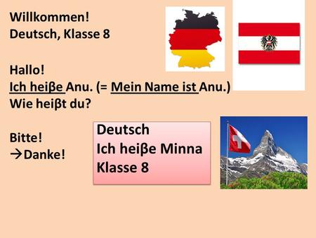 Deutsch Ich heiβe Minna Klasse 8 Willkommen! Deutsch, Klasse 8 Hallo!