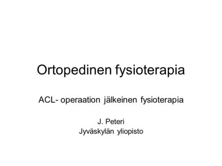 Ortopedinen fysioterapia