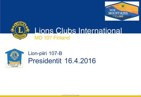Lion-piiri 107-B Presidentit 16.4.2016 1VDG Emilia Talvisaari1.