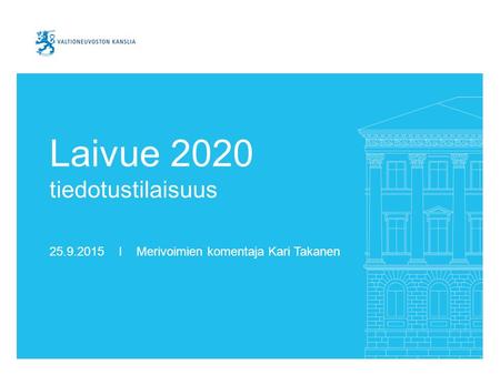 Laivue 2020 tiedotustilaisuus 25.9.2015 I Merivoimien komentaja Kari Takanen.
