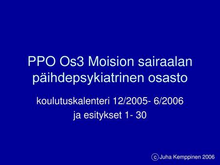 PPO Os3 Moision sairaalan päihdepsykiatrinen osasto
