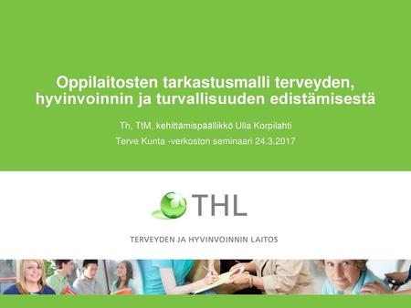 Th, TtM, kehittämispäällikkö Ulla Korpilahti
