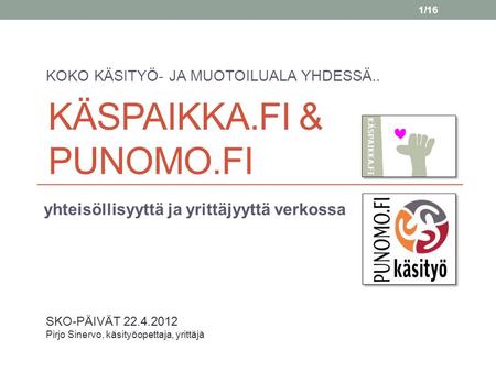KÄSPAIKKA.fi & PUNOMO.fi