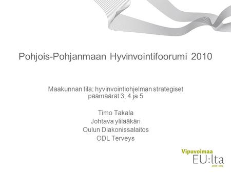 Pohjois-Pohjanmaan Hyvinvointifoorumi 2010