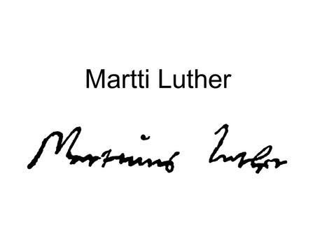 Martti Luther.