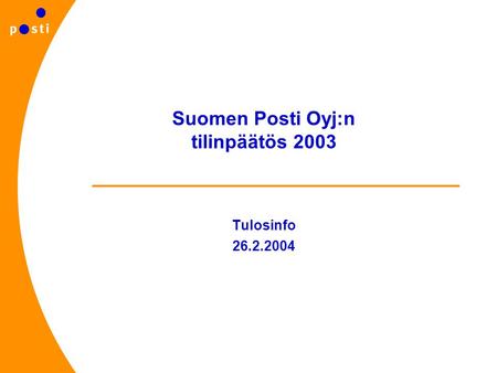 Suomen Posti Oyj:n tilinpäätös 2003