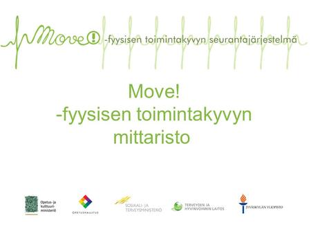 Move! -fyysisen toimintakyvyn mittaristo