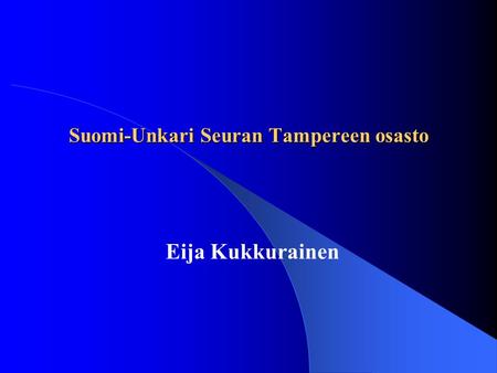 Suomi-Unkari Seuran Tampereen osasto
