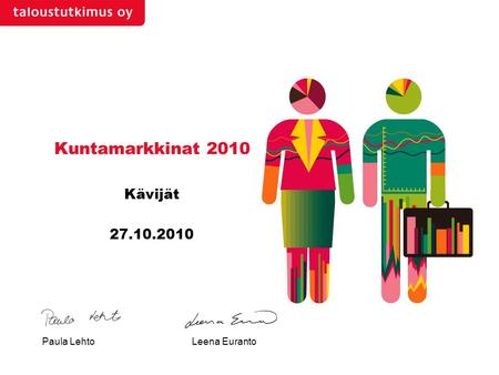 Kuntamarkkinat 2010 Kävijät 27.10.2010 Paula LehtoLeena Euranto.