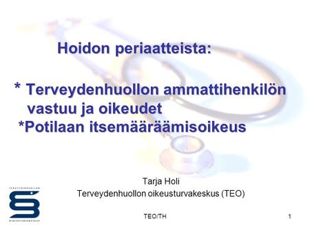 Tarja Holi Terveydenhuollon oikeusturvakeskus (TEO)