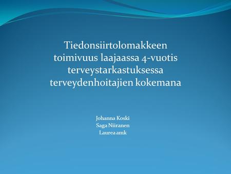 Johanna Koski Saga Niiranen Laurea amk