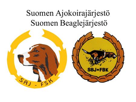 Suomen Ajokoirajärjestö Suomen Beaglejärjestö