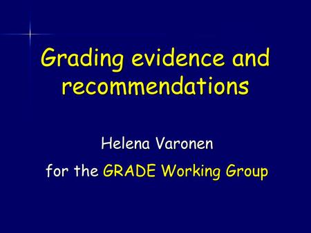 Grading evidence and recommendations