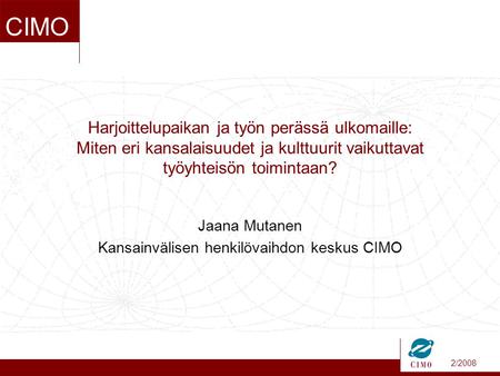 Jaana Mutanen Kansainvälisen henkilövaihdon keskus CIMO