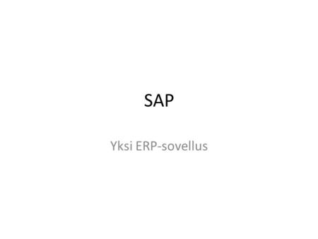 SAP Yksi ERP-sovellus.