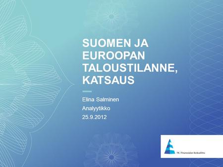 Suomen ja euroopan taloustilanne, katsaus