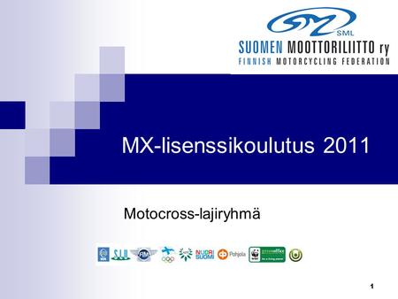 MX-lisenssikoulutus 2011 Motocross-lajiryhmä.
