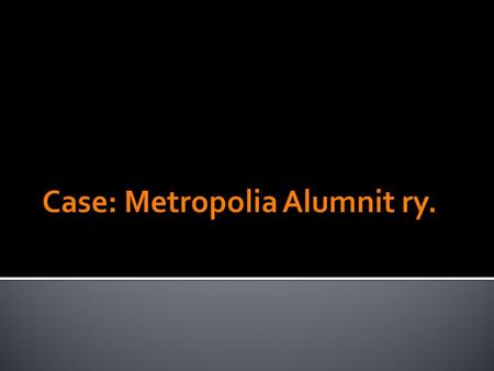  Metropolia alumnit ry. on Metropoliasta ja sitä edeltäneistä korkeakouluista valmistuneiden opiskelijoiden yhteisö. Alumni = kasvatti, suojatti.  Yhdistyksen.