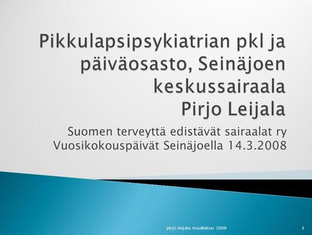 Suomen terveyttä edistävät sairaalat ry  Vuosikokouspäivät Seinäjoella