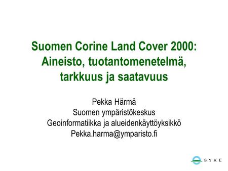 Pekka Härmä Suomen ympäristökeskus
