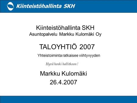 Kiinteistöhallinta SKH Asuntopalvelu Markku Kulomäki Oy