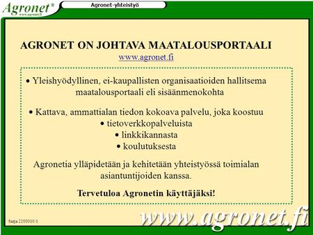 AGRONET ON JOHTAVA MAATALOUSPORTAALI