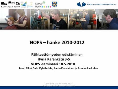 NOPS – hanke Hyria Karankatu 3-5 NOPS -seminaari