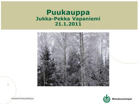 Puukauppa Jukka-Pekka Vapaniemi
