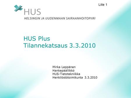 HUS Plus Tilannekatsaus