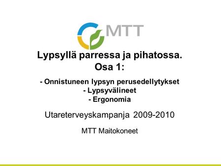 Utareterveyskampanja MTT Maitokoneet