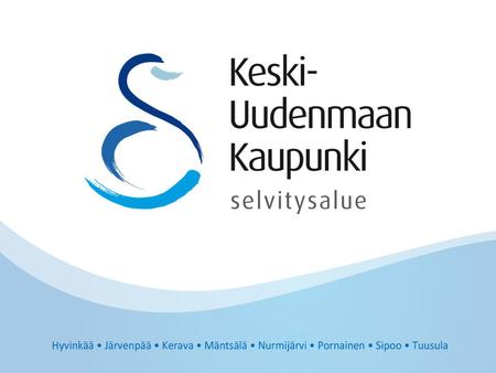 Yhdistymisselvityksen tavoitteet 1.Aikaansaada esitys Hyvinkään, Järvenpään, Keravan, Mäntsälän, Nurmijärven, Pornaisten, Sipoon ja Tuusulan yhdistymisestä.